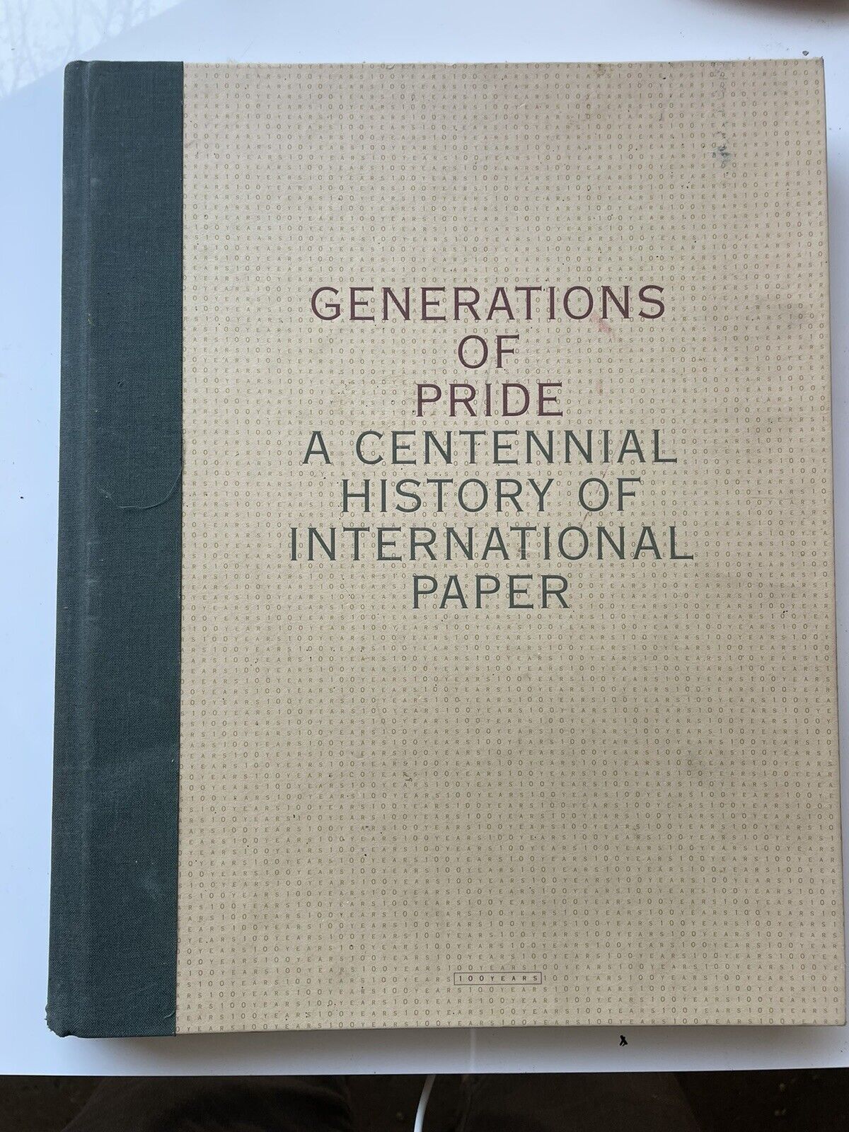 International Paper - A Centennial Of History Company Book 1898 To 1998